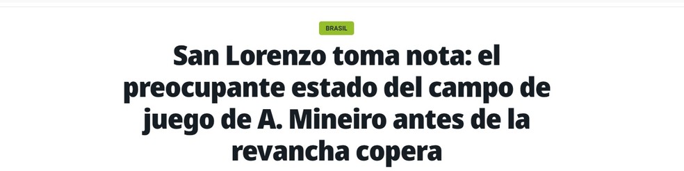 Atlético-MG x San Lorenzo: jornal argentino cita "preocupação" com situação do gramado da Arena MRV | atlético-mg | ge