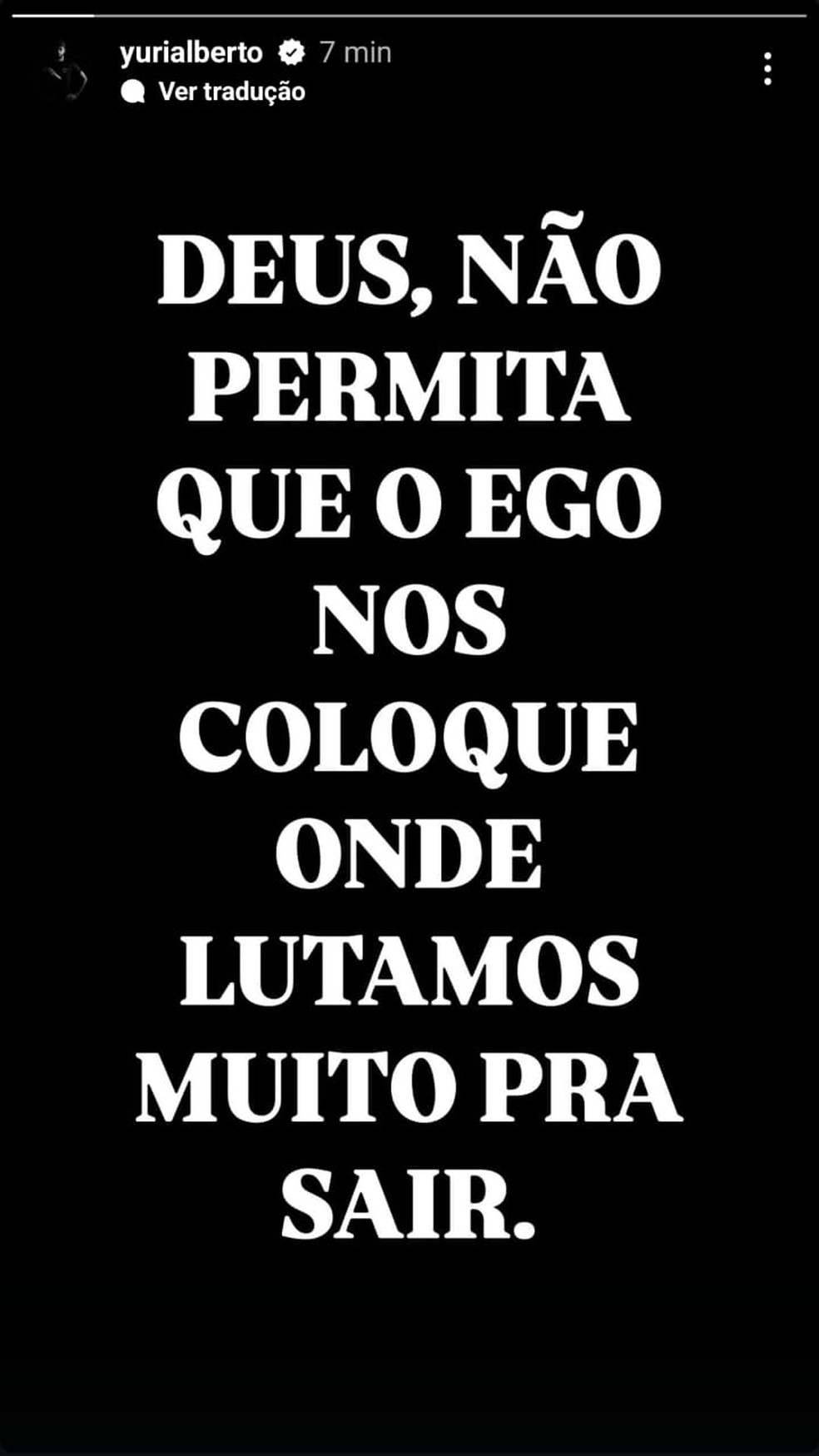 Indireta? Yuri Alberto publica mensagem sobre ego após vitória do Corinthians | corinthians | ge